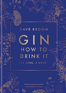 Gin: How to Drink it 