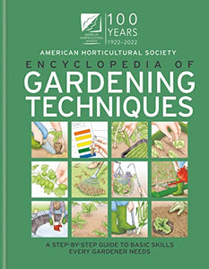 AHS Encyclopedia of Gardening Techniques 