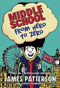 Middle School: From Hero to Zero 