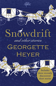 Snowdrift and Other Stories (includes three new recently discovered short stories) 