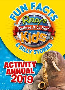 Ripley’s Fun Facts & Silly Stories Activity Annual 2019 