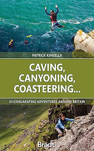 Caving, Canyoning, Coasteering.. 