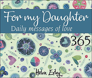 365 For My Daughter Daily Messages Of Love 