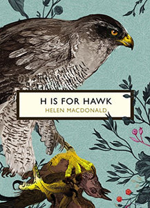 H is for Hawk (The Birds and the Bees) 