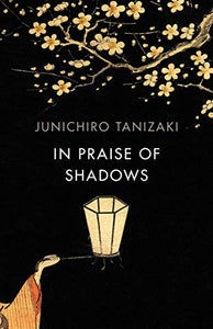 In Praise of Shadows 