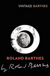 Roland Barthes by Roland Barthes 