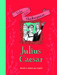 Tales from Shakespeare: Julius Caesar 