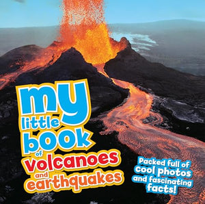 My Little Book of Volcanoes and Earthquakes 