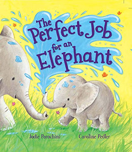 Storytime: The Perfect Job for an Elephant 