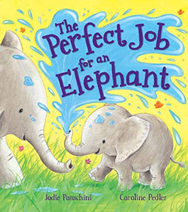 Storytime: The Perfect Job for an Elephant 