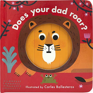 Does Your Dad Roar? 