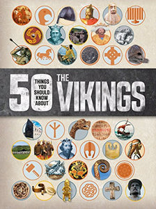 50 Things You Should Know About the Vikings 