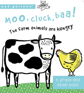 Moo, Cluck, Baa! The Farm Animals are Hungry 