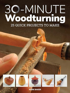 30-Minute Woodturning 