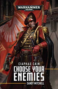 Ciaphas Cain: Choose Your Enemies 