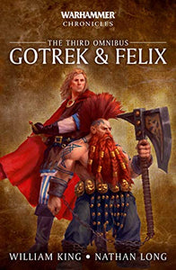 Gotrek & Felix: The Third Omnibus 