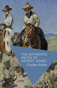 The Authentic Death of Hendry Jones 