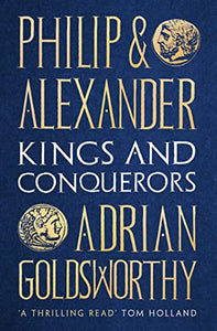 Philip and Alexander 