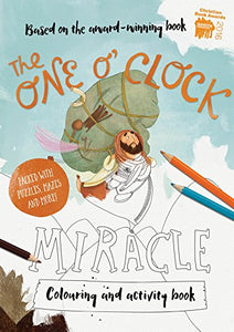 The One O'Clock Miracle Colouring & Activity Book 