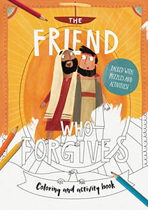 The Friend Who Forgives Colouring and Activity Book 