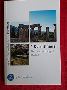 1 Corinthians: The Grace-changed Church 