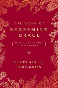 The Dawn of Redeeming Grace 