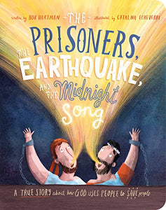 The Prisoners, the Earthquake and the Midnight Song Board Book 