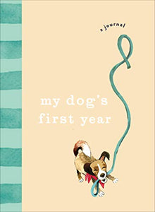 My Dog’s First Year 