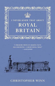 I Never Knew That About Royal Britain 