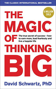 The Magic of Thinking Big 