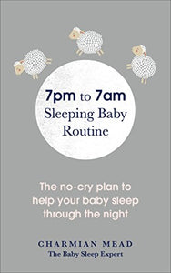 7pm to 7am Sleeping Baby Routine 