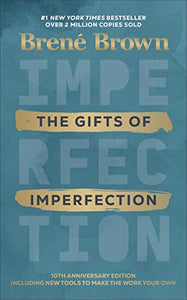 The Gifts of Imperfection 