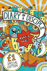 Diary of a Disciple (Luke's Story) 