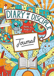 Diary of a Disciple (Luke's Story) Journal 