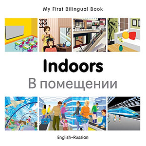 My First Bilingual Book -  Indoors (English-Russian) 