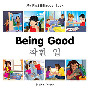 My First Bilingual Book -  Being Good (English-Korean) 