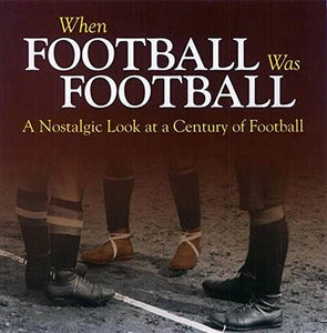 When Football Was Football 