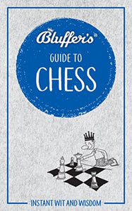 Bluffer's Guide to Chess 