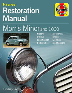 Morris Minor and 1000 Restoration Manual 