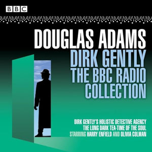 Dirk Gently: The BBC Radio Collection 