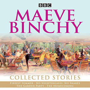 Maeve Binchy: Collected Stories 