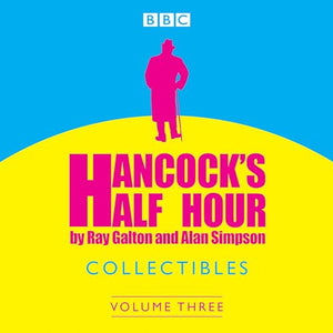 Hancock's Half Hour Collectibles: Volume 3 