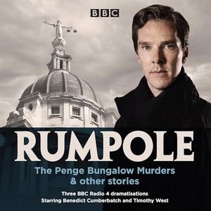 Rumpole: The Penge Bungalow Murders & other stories 