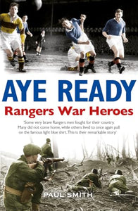 Aye Ready: Rangers War Heroes 