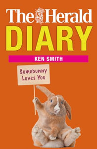 Herald Diary: Somebunny Loves You 