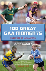 100 Great GAA Moments 