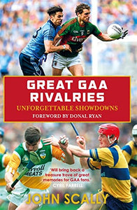 Great GAA Rivalries 