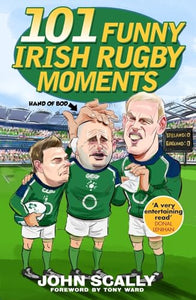 101 Funny Irish Rugby Moments 