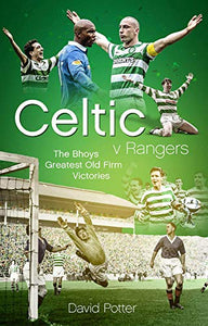 Celtic v Rangers 