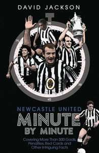 Newcastle United Minute by Minute 